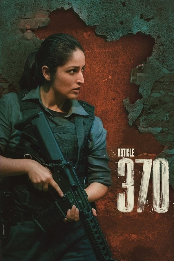 Article 370 2024 Hindi ORG Download & online Watch