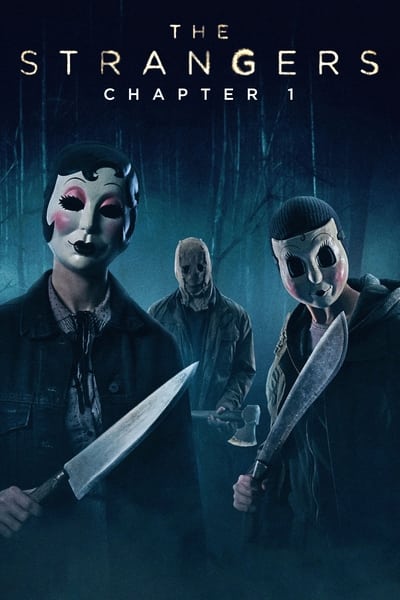 The Strangers: Chapter 1 2024 Dual Audio Hindi ORG 1080p 720p 480p WEB-DL x264